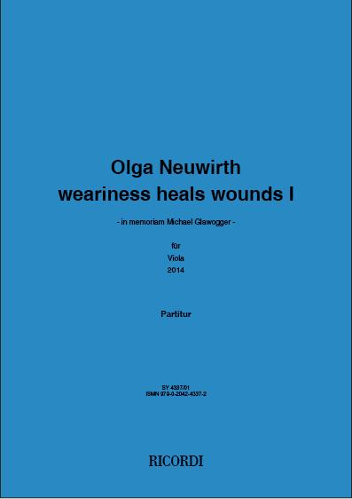 Weariness heals Wounds I
